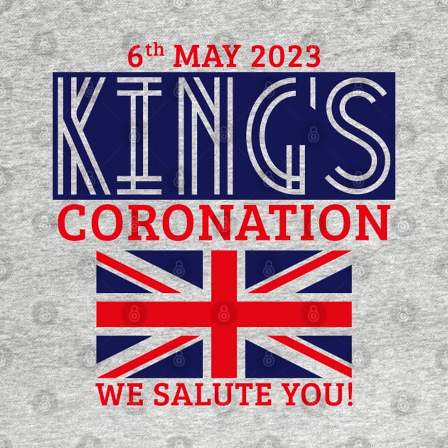 King’s Coronation, 6th May 2023 – We Salute You (Navy) by MrFaulbaum